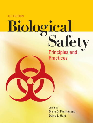 Biological Safety: Principles and Practices