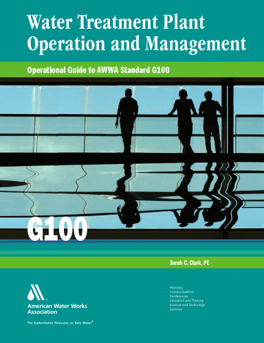 Operational Guide to AWWA Standard G100: Water Treatment Plant Operation and Management