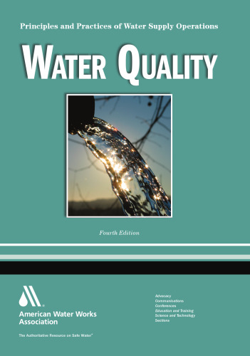 Water Quality: Principles and Practices of Water Supply Operations, Volume 4