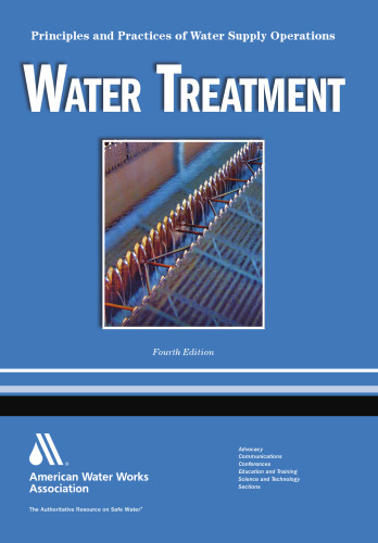 Water Treatment: Principles and Practices of Water Supply Operations Volume 1