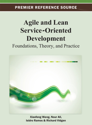 Agile and Lean Service-Oriented Development: Foundations, Theory, and Practice