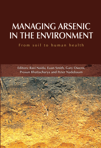 Managing Arsenic in the Environment: From Soil to Human Health