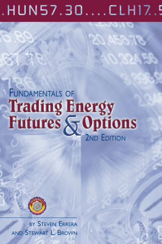 Fundamentals of Trading Energy Futures and Options