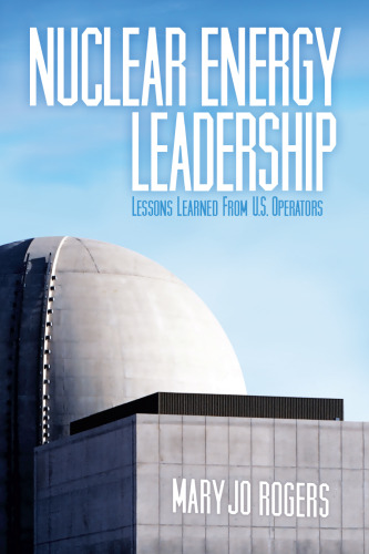 Nuclear Energy Leadership: Lessons Learned from U.S. Operators