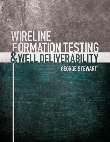 Wireline Formation Testing and Well Deliverability