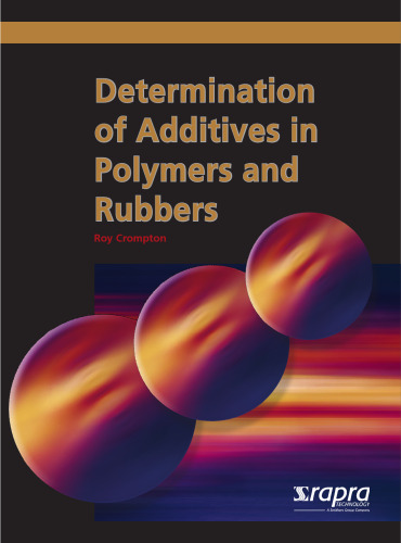 Determination of Additives in Polymers and Rubbers