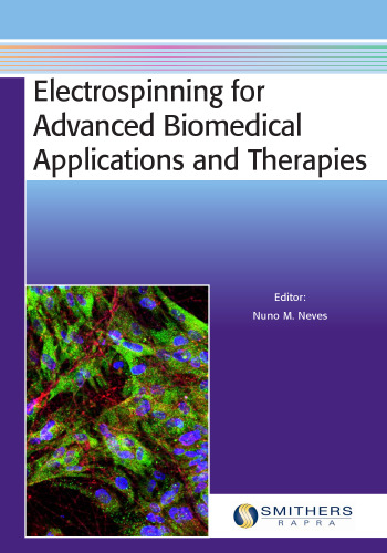 Electrospinning for Advanced Biomedical Applications and Therapies