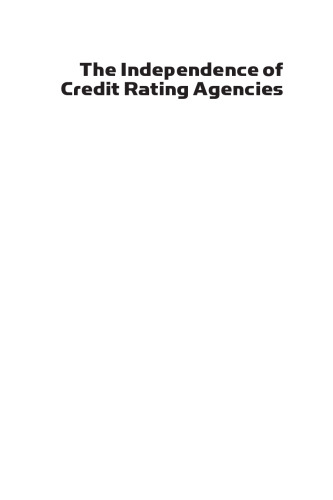 The Independence of Credit Rating Agencies. How Business Models and Regulators Interact