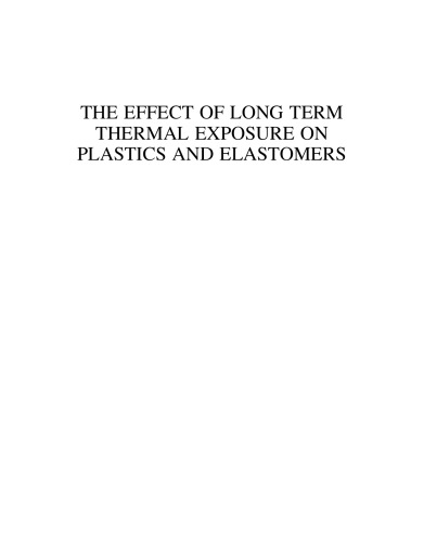 The Effect of Long Term Thermal Exposure on Plastics and Elastomers