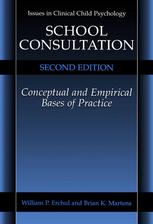 School Consultation: Conceptual and Empirical Bases of Practice