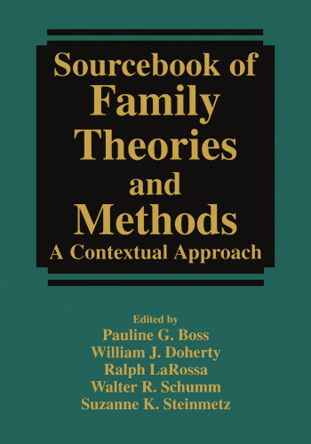 Sourcebook of Family Theories and Methods: A Contextual Approach