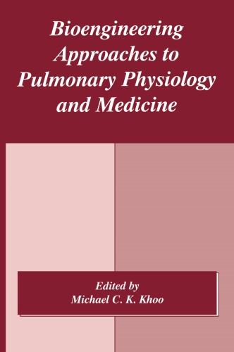 Bioengineering Approaches to Pulmonary Physiology and Medicine