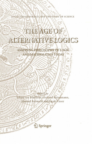The Age of Alternative Logics: Assessing Philosophy of Logic and Mathematics Today