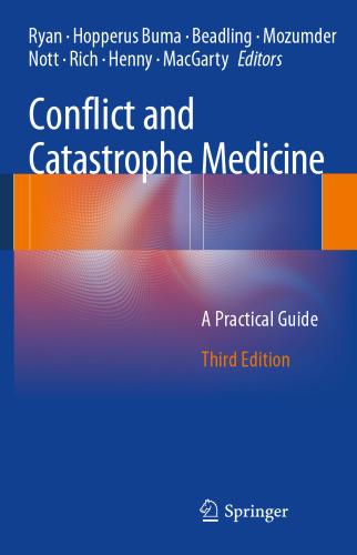 Conflict and Catastrophe Medicine: A Practical Guide