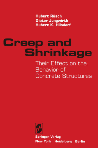Creep and Shrinkage: Their Effect on the Behavior of Concrete Structures
