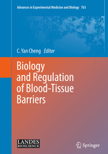 Biology and Regulation of Blood-Tissue Barriers