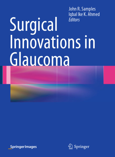Surgical Innovations in Glaucoma