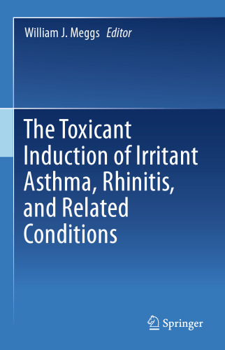 The Toxicant Induction of Irritant Asthma, Rhinitis, and Related Conditions