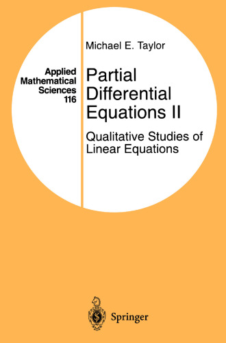 Partial Differential Equations II: Qualitative Studies of Linear Equations