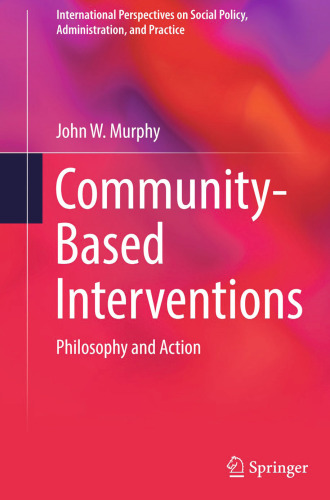 Community-Based Interventions: Philosophy and Action