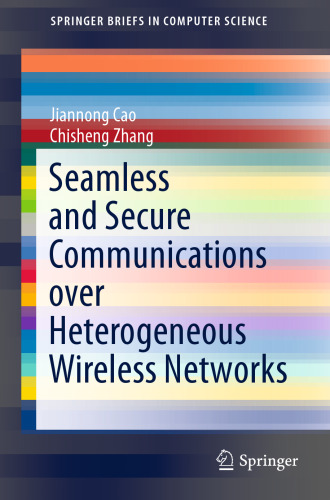 Seamless and Secure Communications over Heterogeneous Wireless Networks