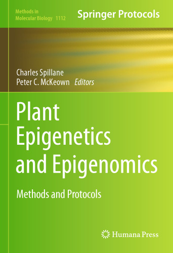 Plant Epigenetics and Epigenomics: Methods and Protocols