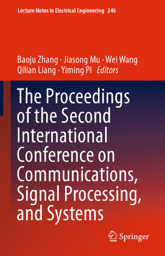 The Proceedings of the Second International Conference on Communications, Signal Processing, and Systems