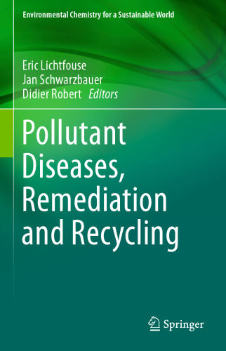 Pollutant Diseases, Remediation and Recycling