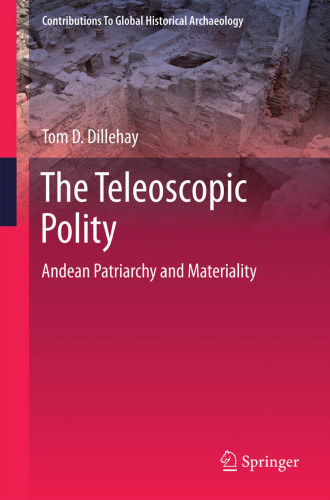 The Teleoscopic Polity: Andean Patriarchy and Materiality
