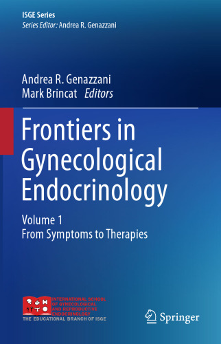Frontiers in Gynecological Endocrinology, Volume 1: From Symptoms to Therapies