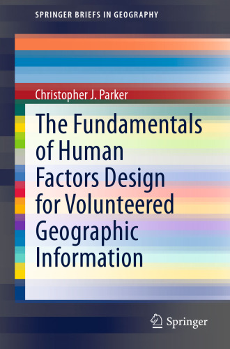 The Fundamentals of Human Factors Design for Volunteered Geographic Information