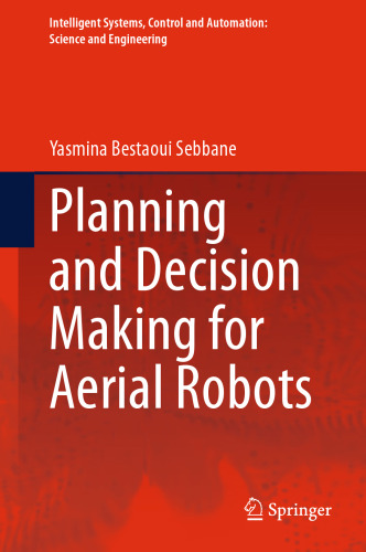 Planning and Decision Making for Aerial Robots