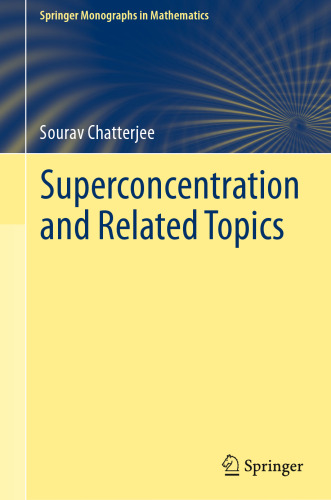 Superconcentration and Related Topics