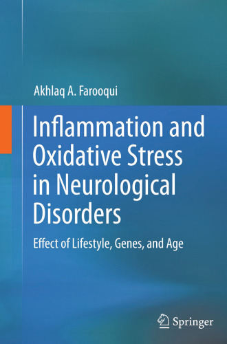 Inflammation and Oxidative Stress in Neurological Disorders: Effect of Lifestyle, Genes, and Age