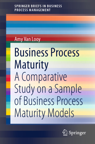 Business Process Maturity: A Comparative Study on a Sample of Business Process Maturity Models