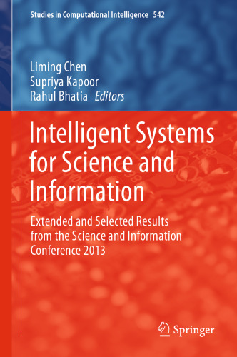 Intelligent Systems for Science and Information: Extended and Selected Results from the Science and Information Conference 2013