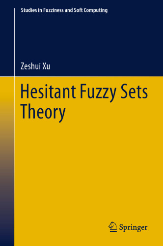Hesitant Fuzzy Sets Theory