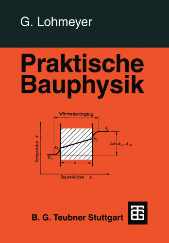 Praktische Bauphysik: Eine Einführung mit Berechnungsbeispielen