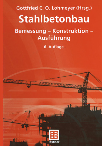 Stahlbetonbau: Bemessung — Konstruktion — Ausführung