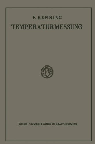 Die Grundlagen, Methoden und Ergebnisse der Temperaturmessung