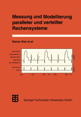 Messung und Modellierung paralleler und verteilter Rechensysteme