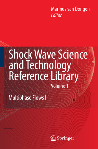 Shock Wave Science and Technology Reference Library: Multiphase Flows I