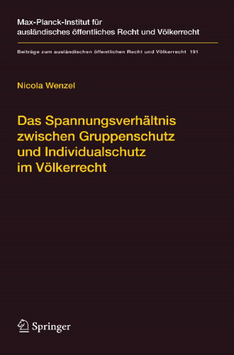 Das Spannungsverhältnis zwischen Gruppenschutz und Individualschutz im Völkerrecht