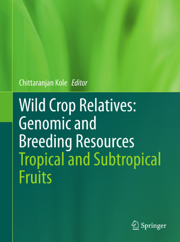 Wild Crop Relatives: Genomic and Breeding Resources: Tropical and Subtropical Fruits