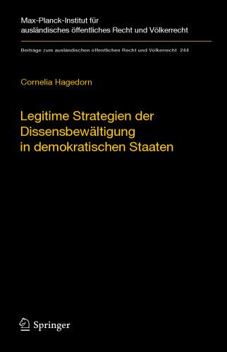 Legitime Strategien der Dissensbewältigung in demokratischen Staaten: Ein Vergleich von Rechtsetzungsverfahren im Bereich der Biomedizin in Japan und Großbritannien