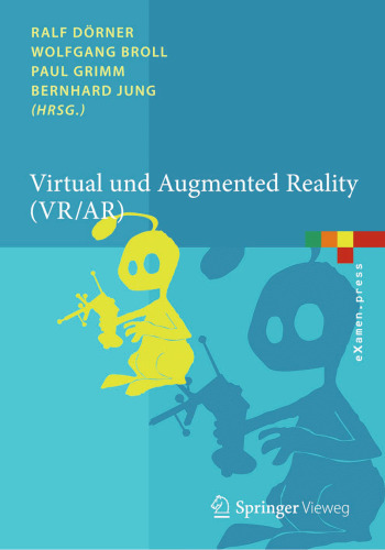 Virtual und Augmented Reality (VR / AR): Grundlagen und Methoden der Virtuellen und Augmentierten Realität