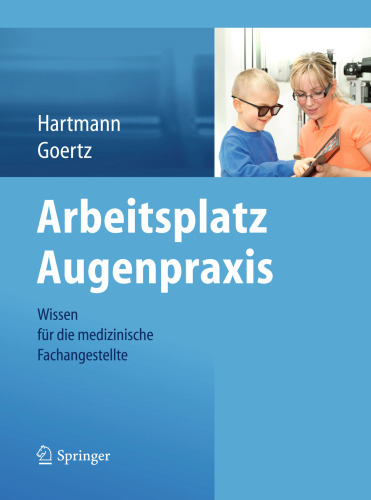 Arbeitsplatz Augenpraxis: Wissen für die medizinische Fachangestellte
