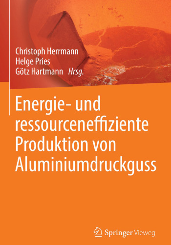 Energie- und ressourceneffiziente Produktion von Aluminiumdruckguss