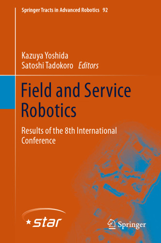 Field and Service Robotics: Results of the 8th International Conference