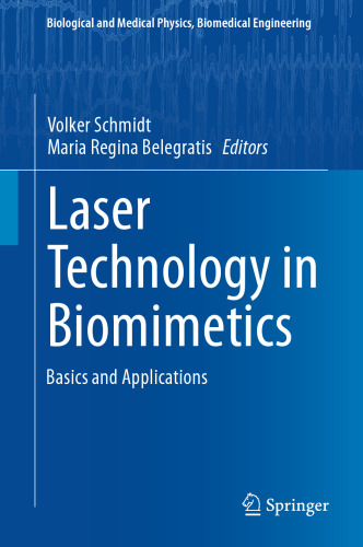 Laser Technology in Biomimetics: Basics and Applications